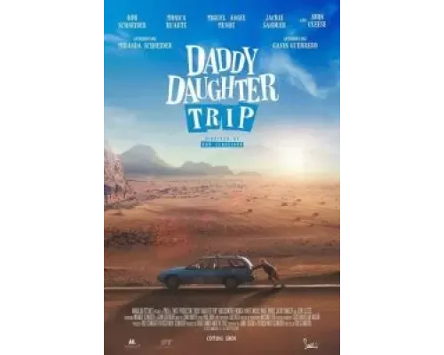 Путешествие папы и дочки  (фильм 2022) смотреть онлайн