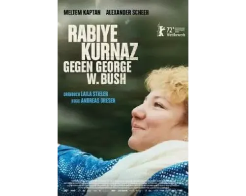 Рабийе Курназ против Джорджа Буша  (фильм 2022) смотреть онлайн