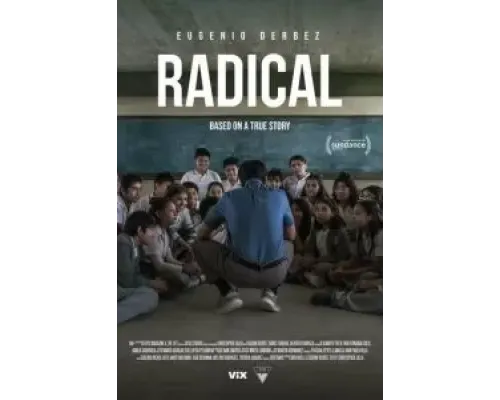 Радикальный  (фильм 2023) смотреть онлайн