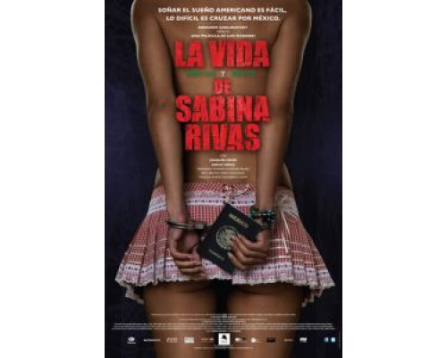 Ранние и короткие годы Сабины Ривас  (фильм 2012) смотреть онлайн