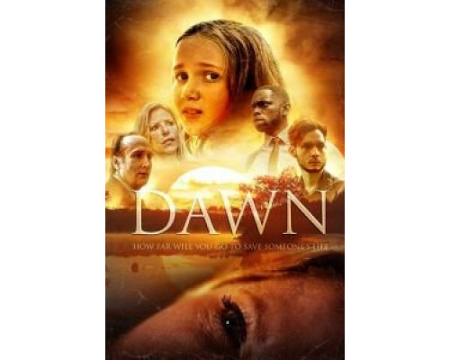 Рассвет  (фильм 2018) смотреть онлайн