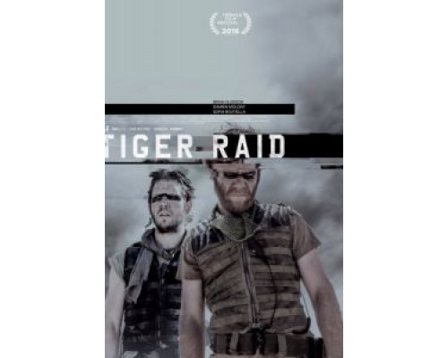 Рейд тигров  (фильм 2016) смотреть онлайн