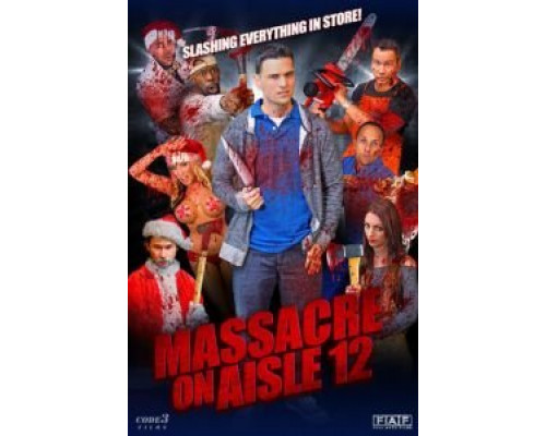 Резня в торговом проходе 12  (фильм 2016) смотреть онлайн