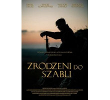 Рождённые с саблей (2019)