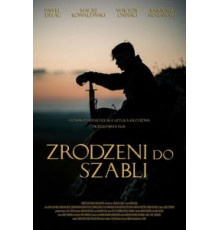 Рождённые с саблей (2019)