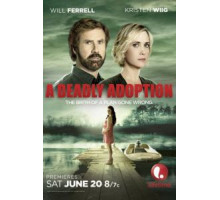 Роковое усыновление (2015)