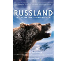Россия — царство тигров, медведей и вулканов (2011)