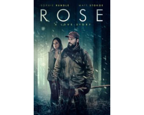 Роуз: История любви  (фильм 2020) смотреть онлайн