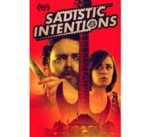 Садистские намерения (2018)