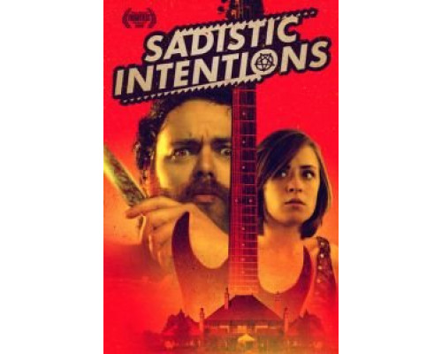 Садистские намерения  (фильм 2018) смотреть онлайн