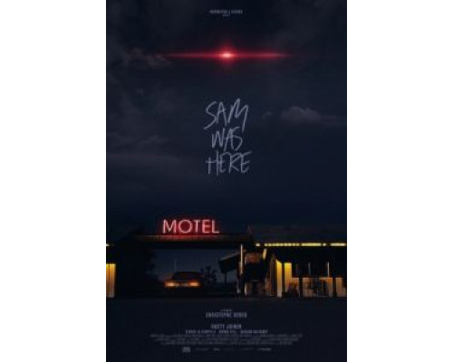 Сэм был здесь  (фильм 2016) смотреть онлайн
