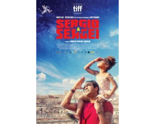 Серхио и Сергей  (фильм 2017) смотреть онлайн