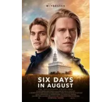 Шесть дней в августе (2024)