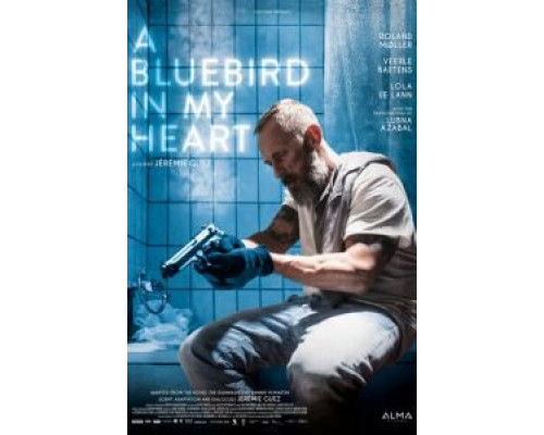 Синяя птица в моём сердце  (фильм 2018) смотреть онлайн