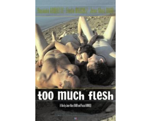Слишком много плоти  (фильм 2000) смотреть онлайн