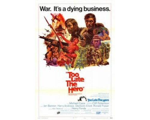 Слишком поздно, герой  (фильм 1970) смотреть онлайн