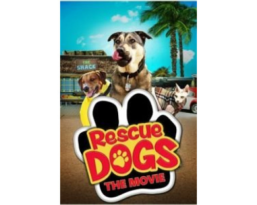 Собаки спешат на помощь  (фильм 2016) смотреть онлайн