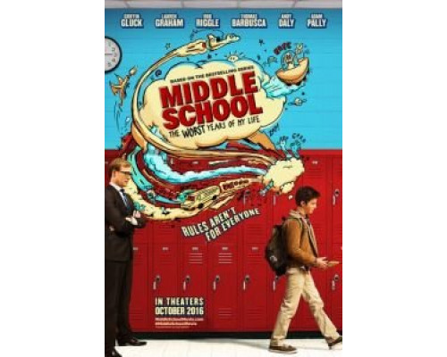 Средняя школа: Худшие годы моей жизни  (фильм 2016) смотреть онлайн