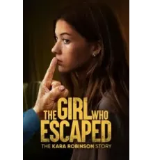 Та, что сбежала: История Кары Робинсон (2023)