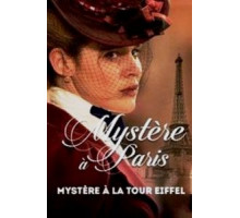 Тайна Эйфелевой башни (2015)