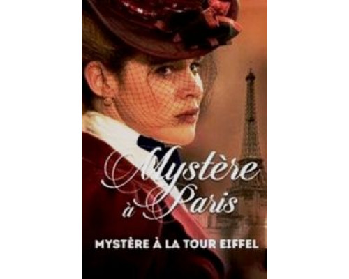 Тайна Эйфелевой башни  (фильм 2015) смотреть онлайн