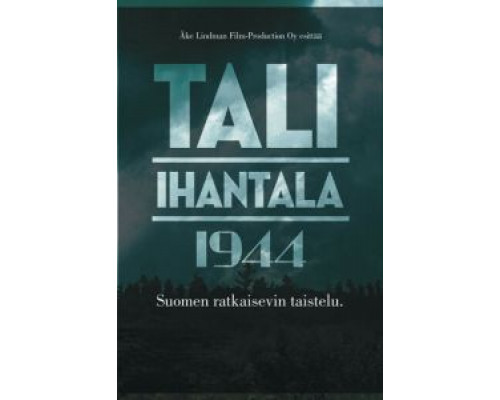 Тали - Ихантала 1944  (фильм 2007) смотреть онлайн
