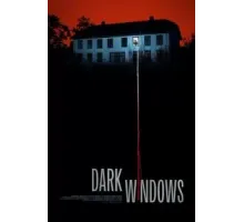 Тёмные окна (2023)