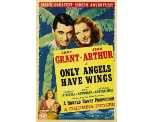 Только у ангелов есть крылья  (фильм 1939) смотреть онлайн