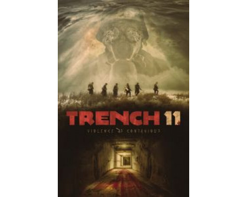 Траншея 11  (фильм 2017) смотреть онлайн