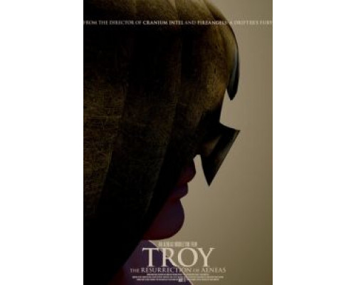 Троя: Воскрешение Энея  (фильм 2018) смотреть онлайн