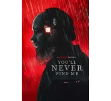 Ты никогда меня не найдёшь (2023)