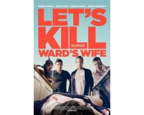 Убьём жену Уорда  (фильм 2014) смотреть онлайн