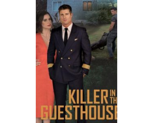 Убийца в гостевом домике  (фильм 2020) смотреть онлайн