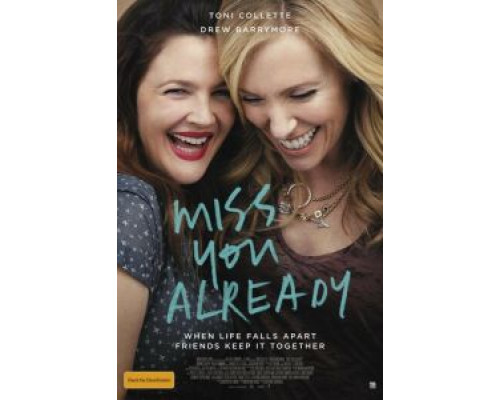 Уже скучаю по тебе  (фильм 2015) смотреть онлайн