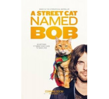 Уличный кот по кличке Боб (2016)
