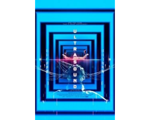 Ультразвук  (фильм 2021) смотреть онлайн
