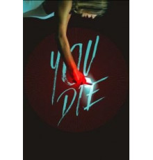 Умри – скачай приложение и умри (2018)