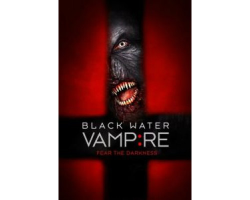 Вампир чёрной воды  (фильм 2014) смотреть онлайн