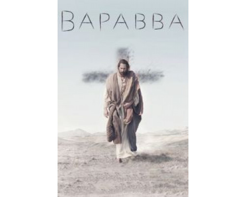 Варавва  (фильм 2019) смотреть онлайн