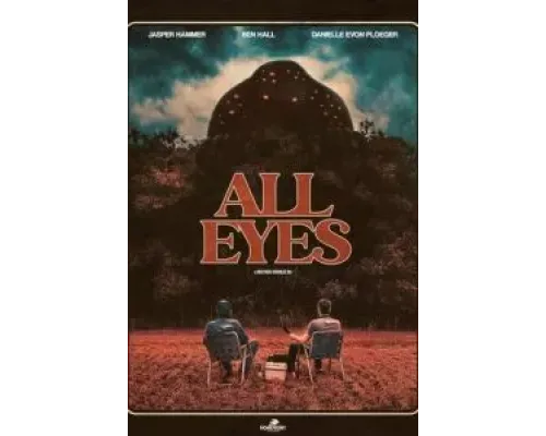 Во все глаза  (фильм 2022) смотреть онлайн
