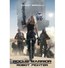 Воин-изгой: Робот-боец (2017)