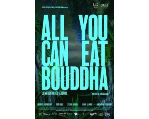 Всё, что ты можешь съесть, Будда  (фильм 2017) смотреть онлайн
