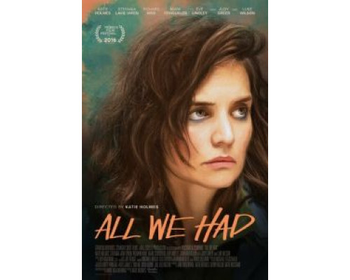 Все, что у нас было  (фильм 2016) смотреть онлайн