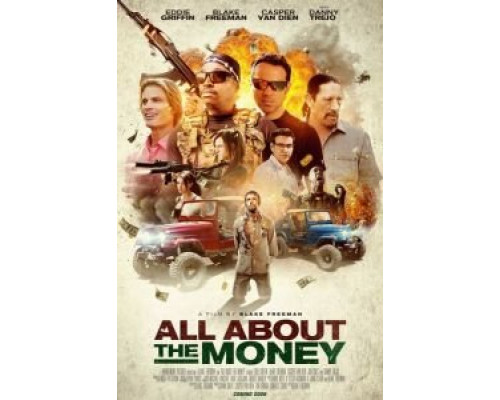 Всё дело в деньгах  (фильм 2017) смотреть онлайн