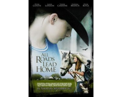 Все дороги ведут домой  (фильм 2008) смотреть онлайн