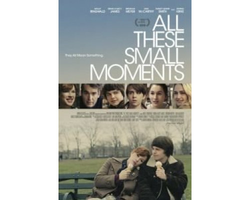 Все эти маленькие моменты  (фильм 2018) смотреть онлайн