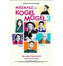 Всякая всячина, или Гоголь-моголь 3 (2019)