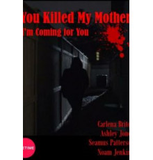 Вы убили мою мать (2017)