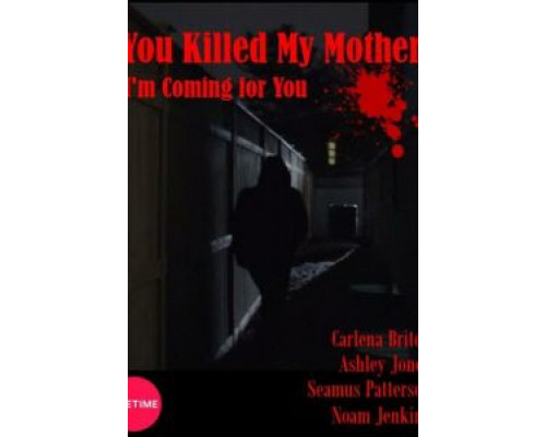 Вы убили мою мать  (фильм 2017) смотреть онлайн