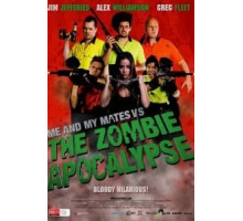 Я и мои друзья против зомби-апокалипсиса (2015)